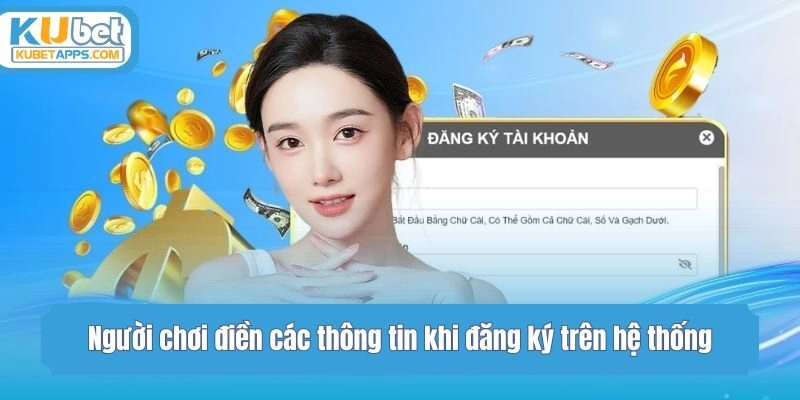 Người chơi điền các thông tin tài khoản khi tạo account trên hệ thống
